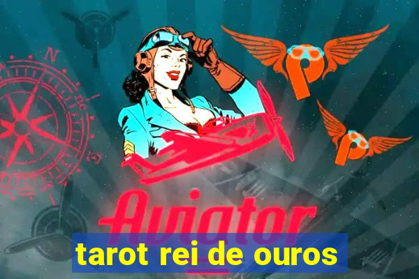 tarot rei de ouros